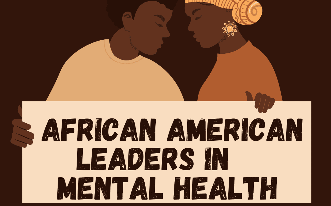 Present Day African American Leaders in Mental Health